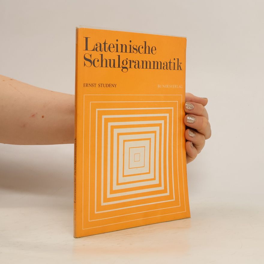 Ernst Studeny Lateinische Schulgrammatik