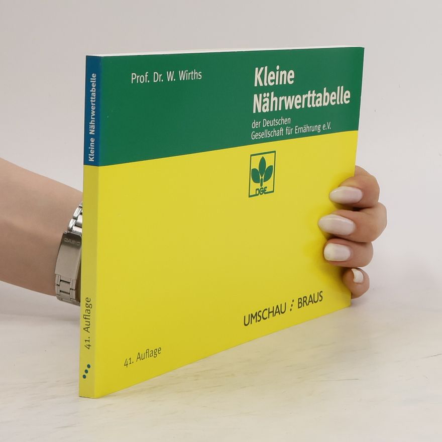 Willi Wirths Kleine Nährwert-Tabelle der Deutschen Gesellschaft für Ernährung e.V.