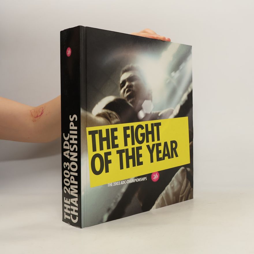 Art Directors Club Für Deutschland ADC-Buch 2003. The Flight of the Year