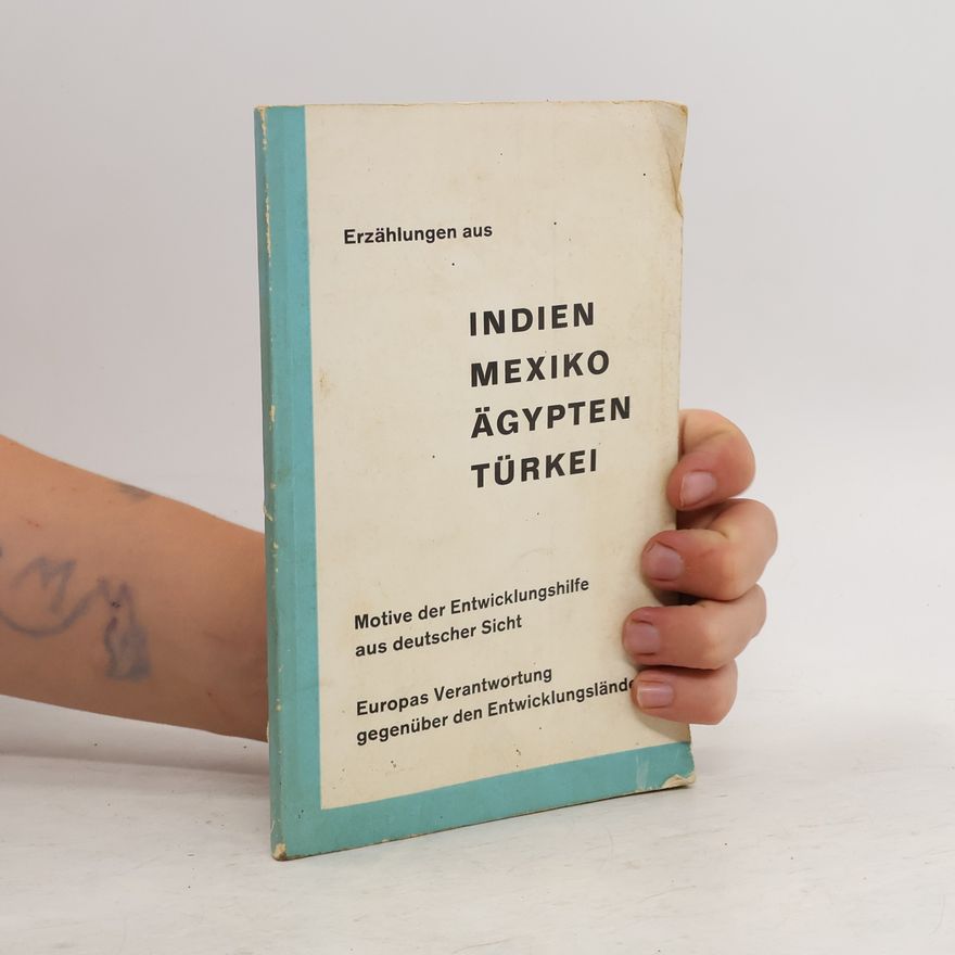Kolektiv autorů Erzählungen aus Indien, Mexiko, Ägypten, Türkei