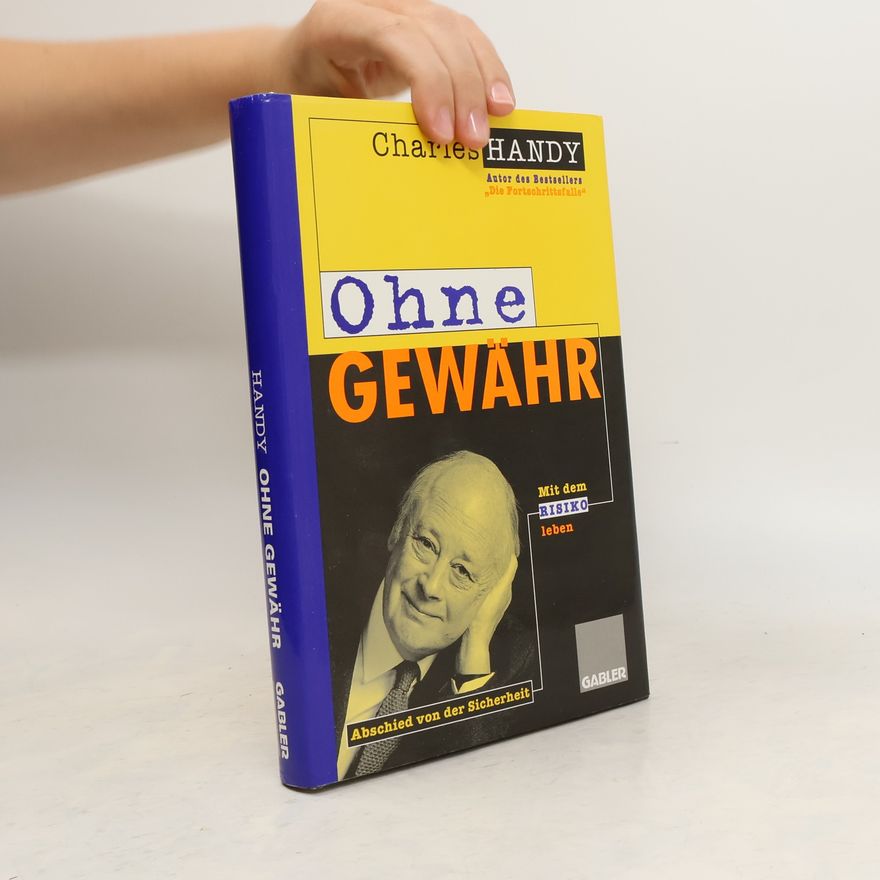 Charles Handy Ohne Gewähr