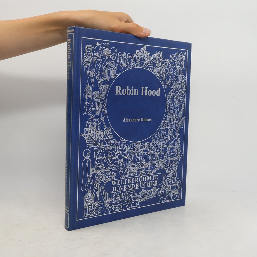 Alexandre Dumas der Ältere Robin Hood