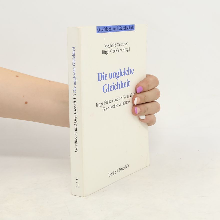 Mechtild Oechsle Die ungleiche Gleichheit