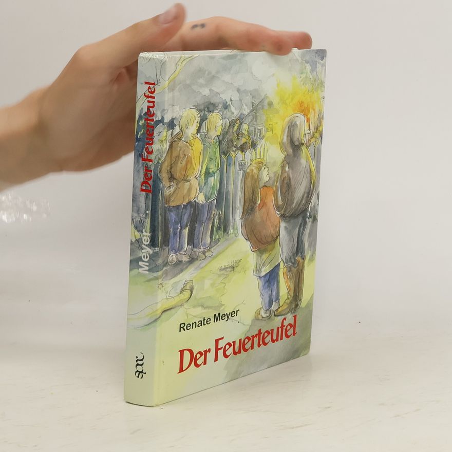 Renate Meyer-Orlac Der Feuerteufel