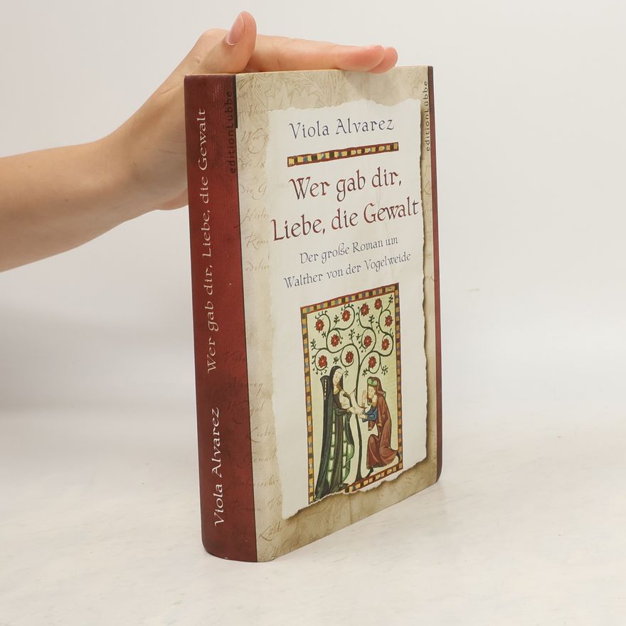 Viola Alvarez Wer gab dir, Liebe, die Gewalt