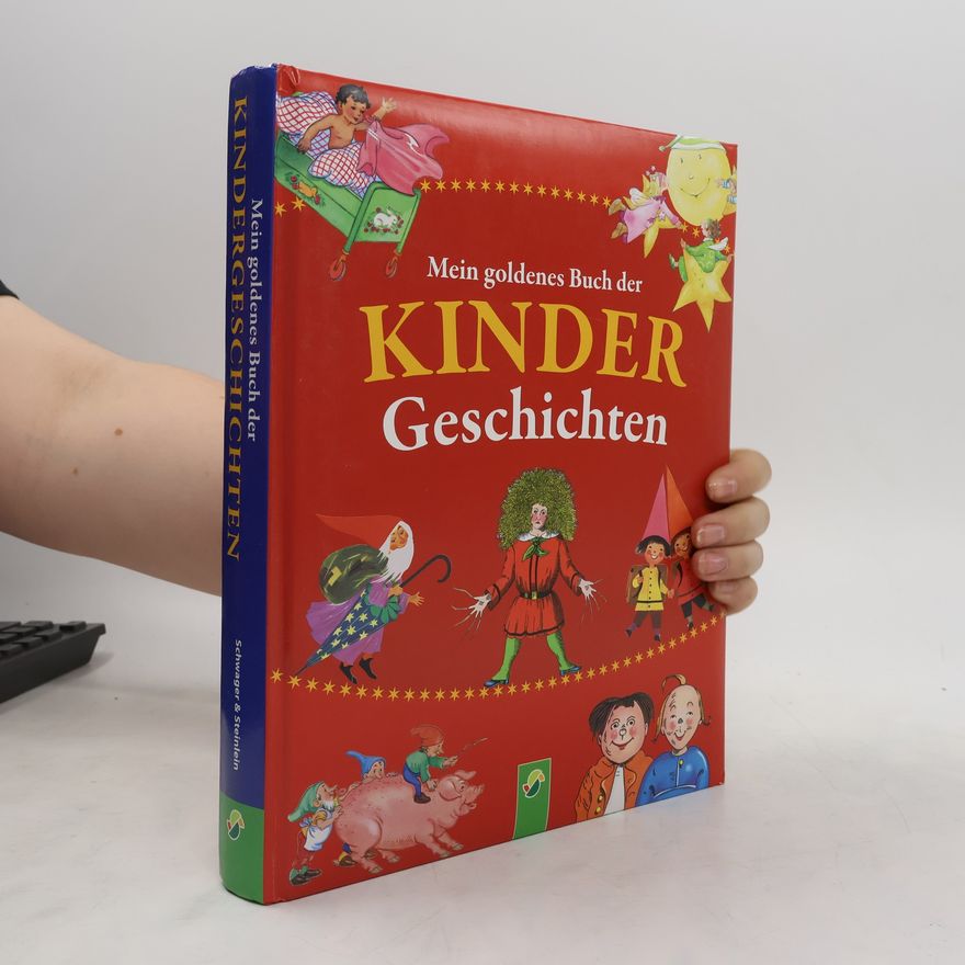 Autorenkollektiv Mein goldenes Buch der Kindergeschichten
