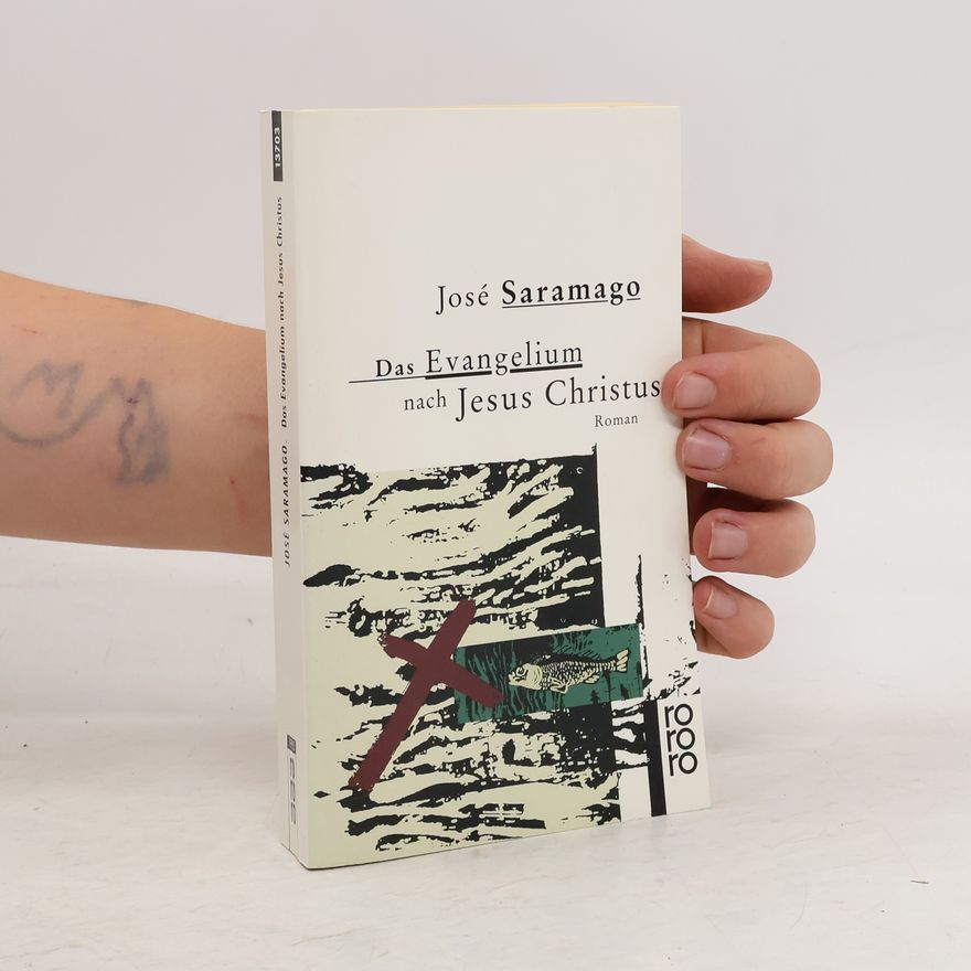 José Saramago Das Evangelium nach Jesus Christus