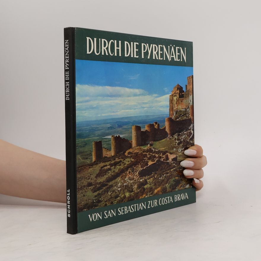 Various authors Durch die Pyrenaeen von San Sebastian zur Costa Brava