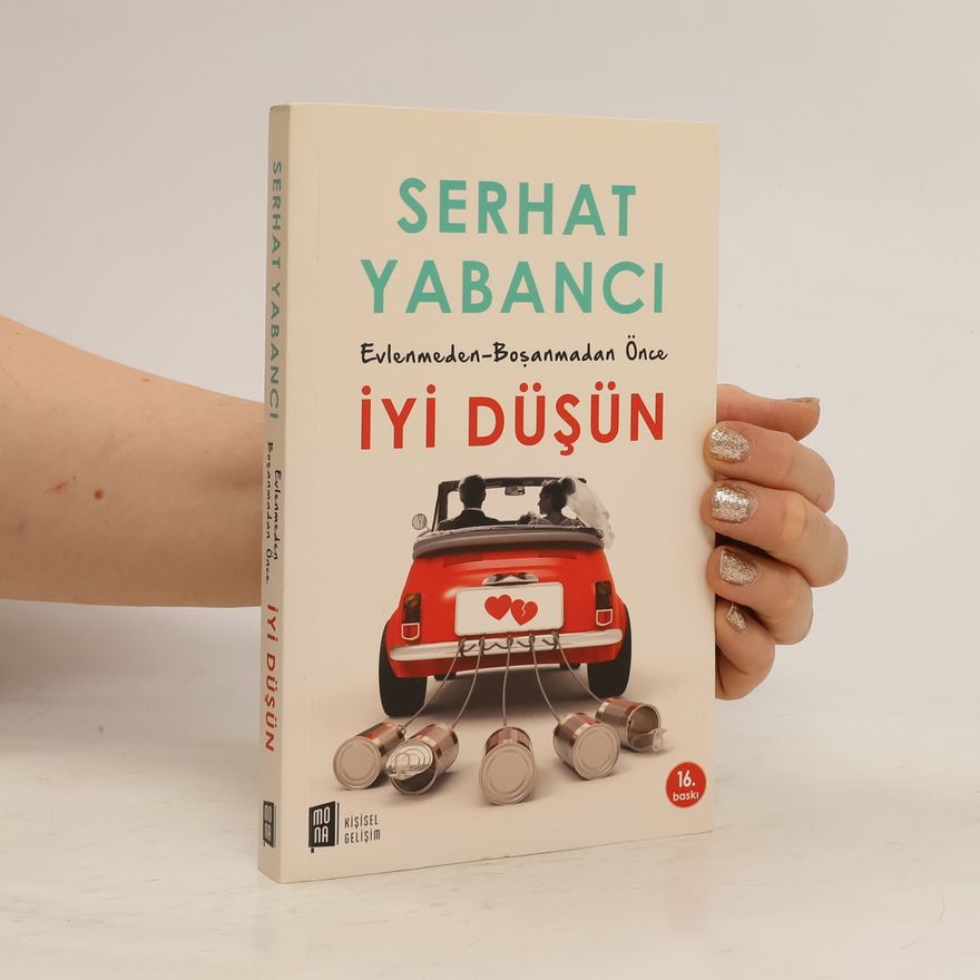 Serhat Yabanci Evlenmeden - Bosanmadan Önce Iyi Düsün