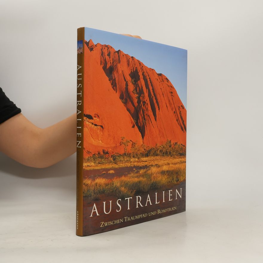 Autorenkollektiv Australien: Zwischen Traumpfad Und Roadtrain