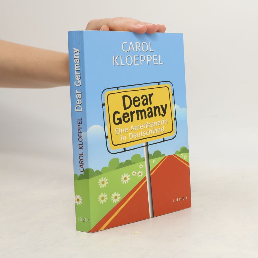 Carol Kloeppel Dear Germany