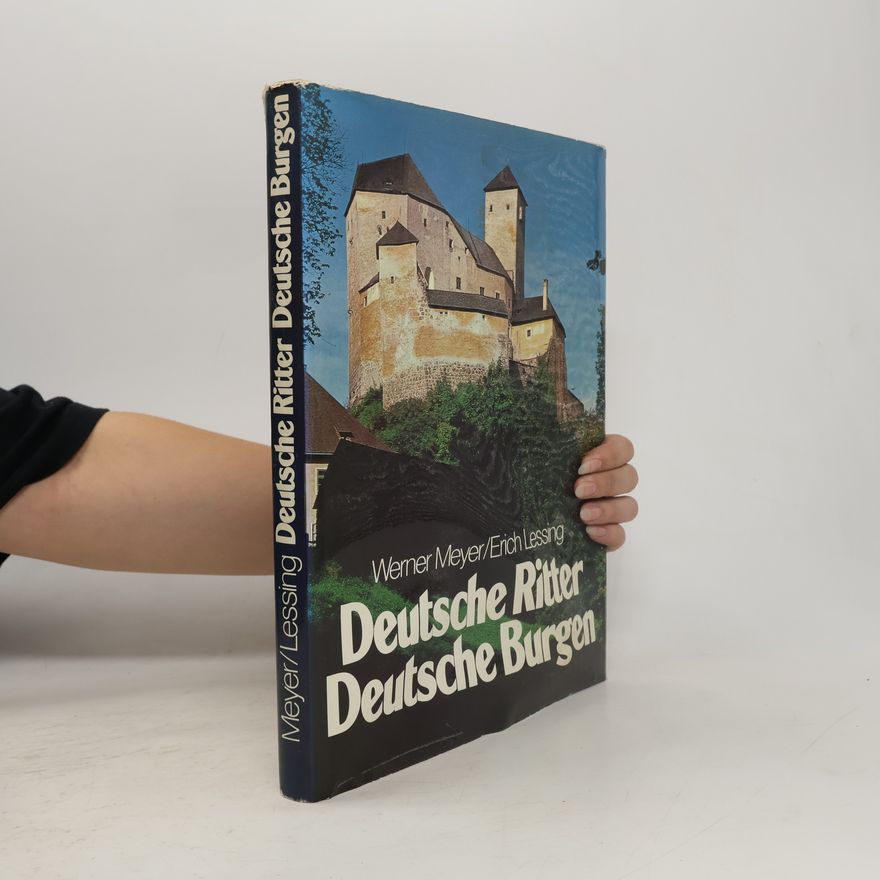 Werner Meyer-Larsen Deutsche Ritter, deutsche Burgen