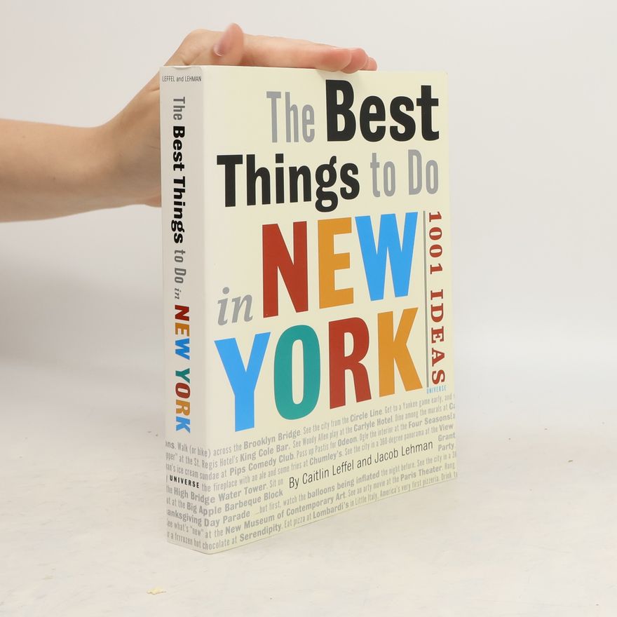 Jacob Lehman The Best Things to Do in New York