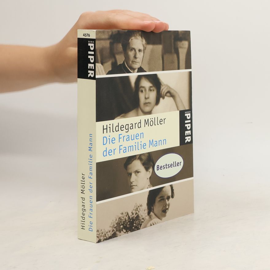Hildegard Möller Die Frauen der Familie Mann