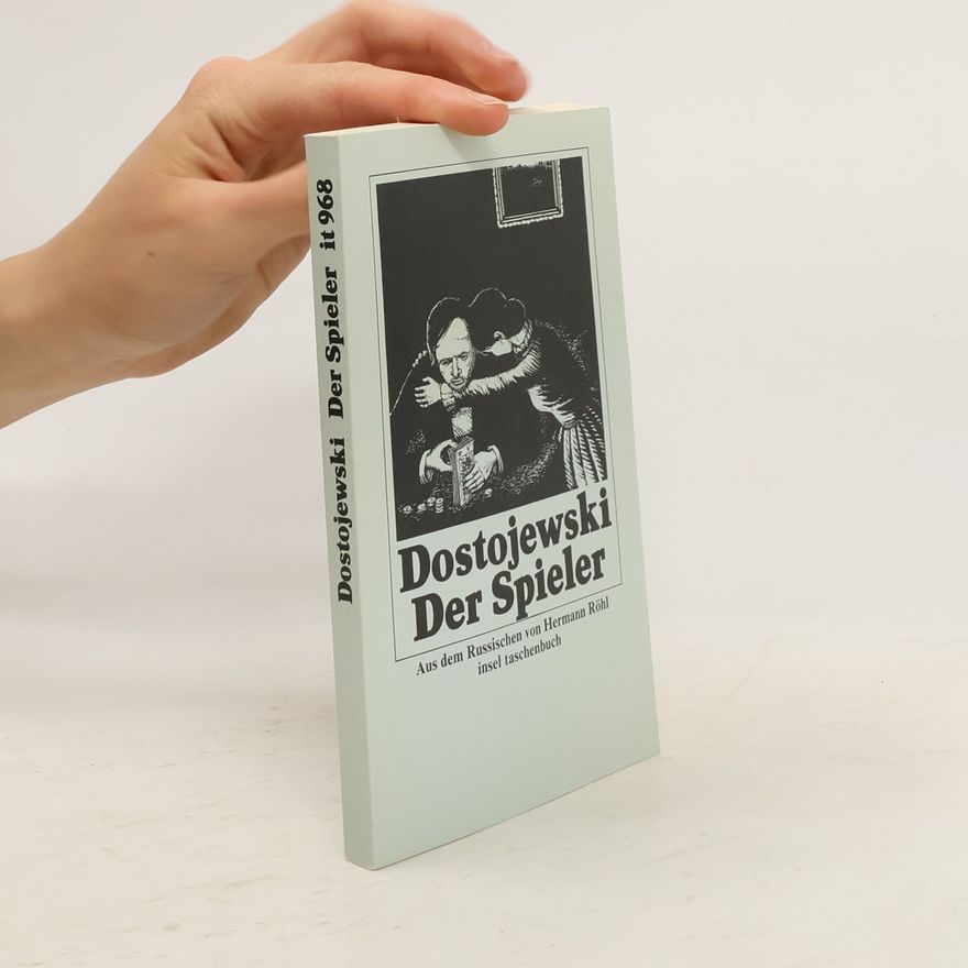 Fjodor Michailowitsch Dostojewski Der Spieler