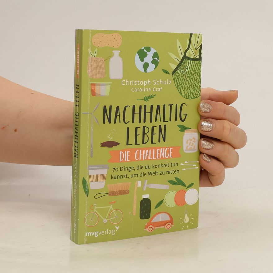 Christoph Schulz Nachhaltig leben - die Challenge