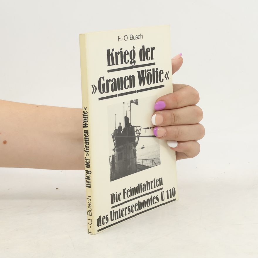 F. O. Busch Krieg der Grauen Wölfe