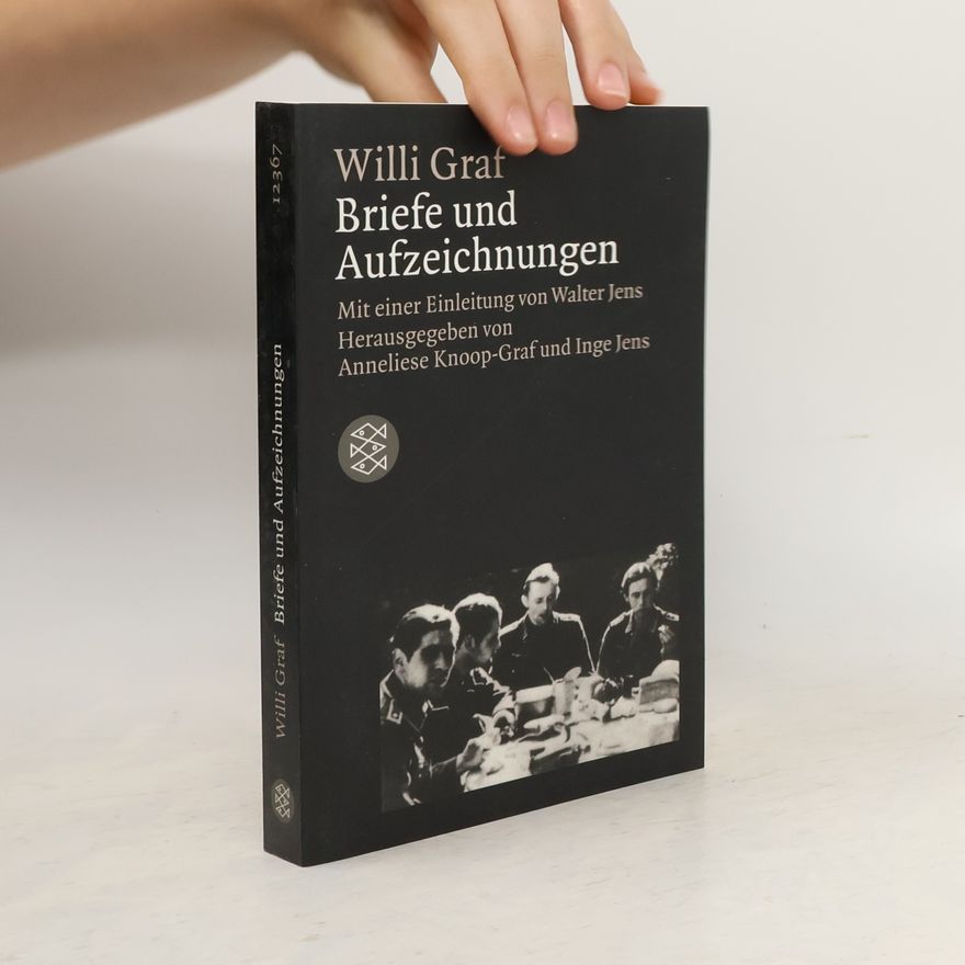 Willi Graf Briefe und Aufzeichnungen
