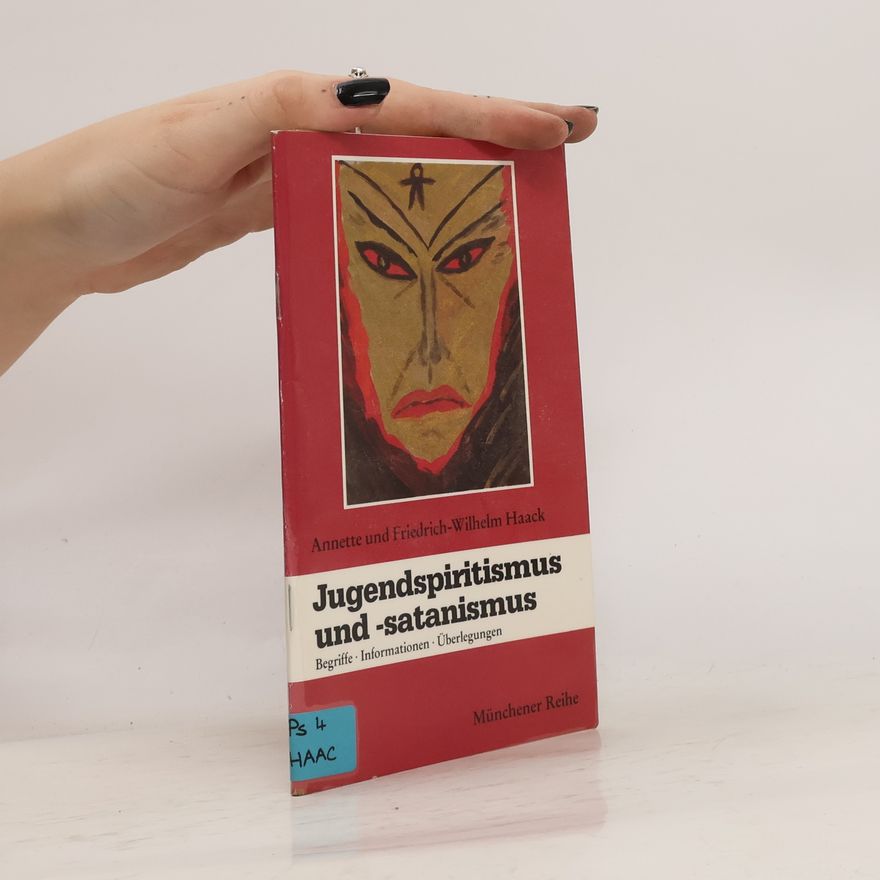 Friedrich Wilhelm Haack Jugendspiritismus und -Satanismus