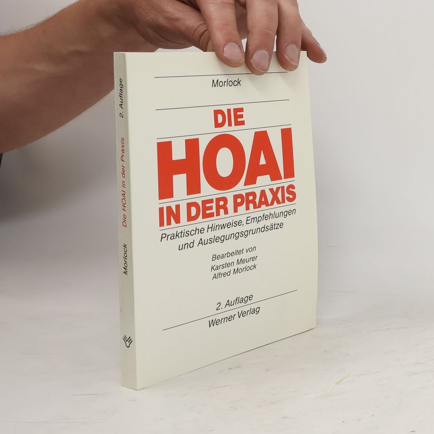 Alfred Morlock Die HOAI in der Praxis