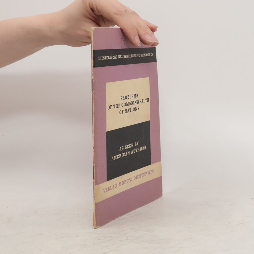Various authors Problems of the Commonwealth of Nations As Seen by American Authors