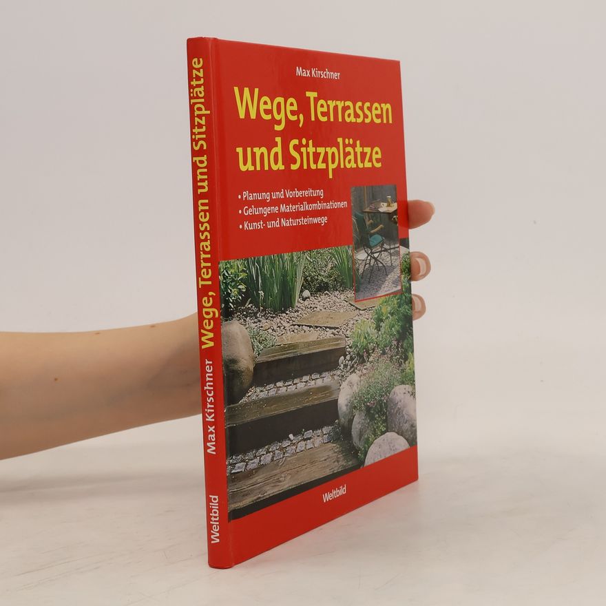 Max Kirschner Wege, Terrassen und Sitzplätze