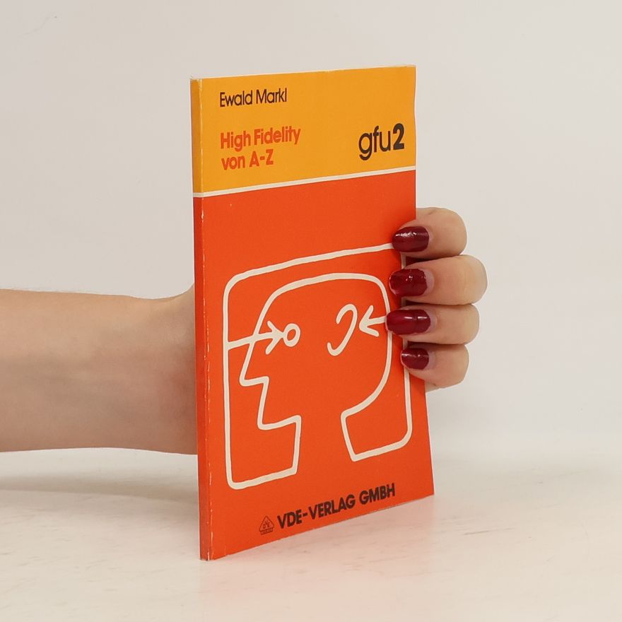 Ewald Markl High-Fidelity von A-Z