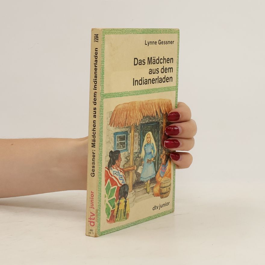 Lynne Gessner Das Mädchen aus dem Indianerladen