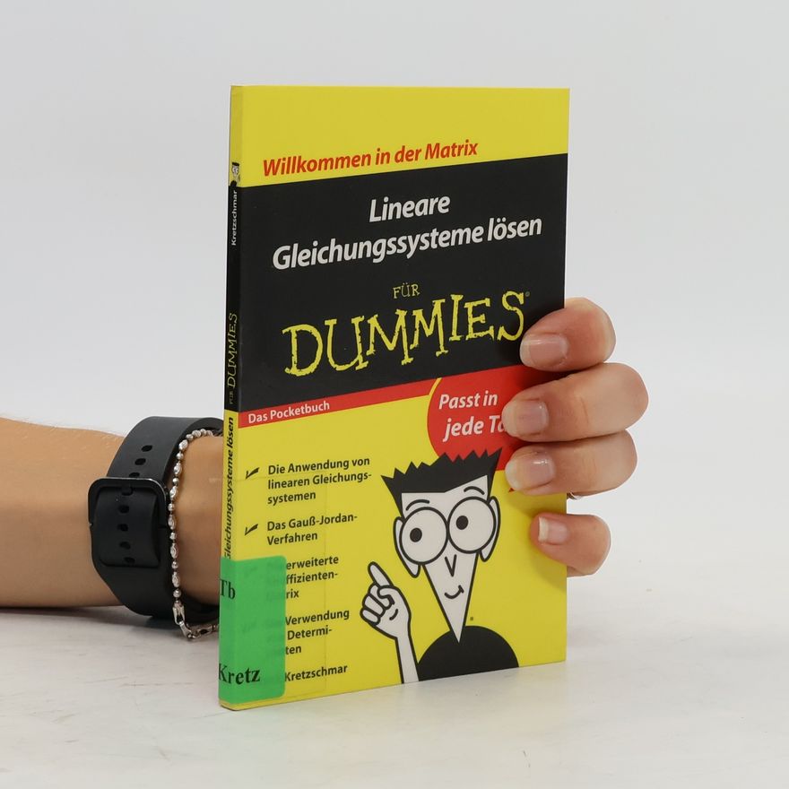 Frank Kretzschmar Lineare Gleichungssysteme lösen für Dummies