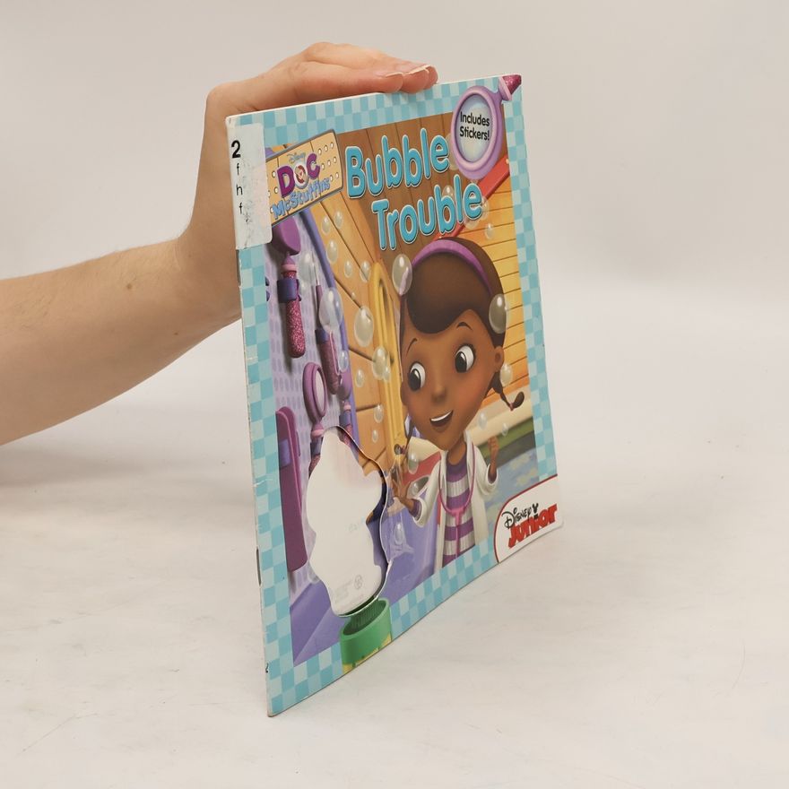 Sheila Sweeny Higginson Doc McStuffins. Bubble Trouble