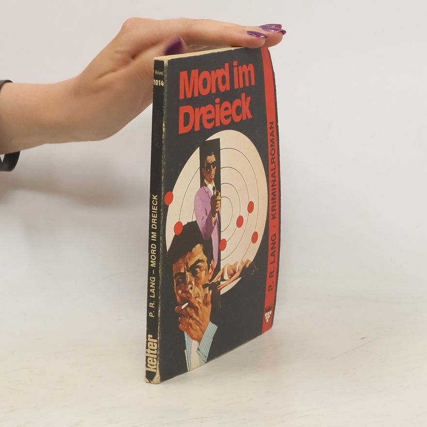 P. R. Lang Mord im Dreieck