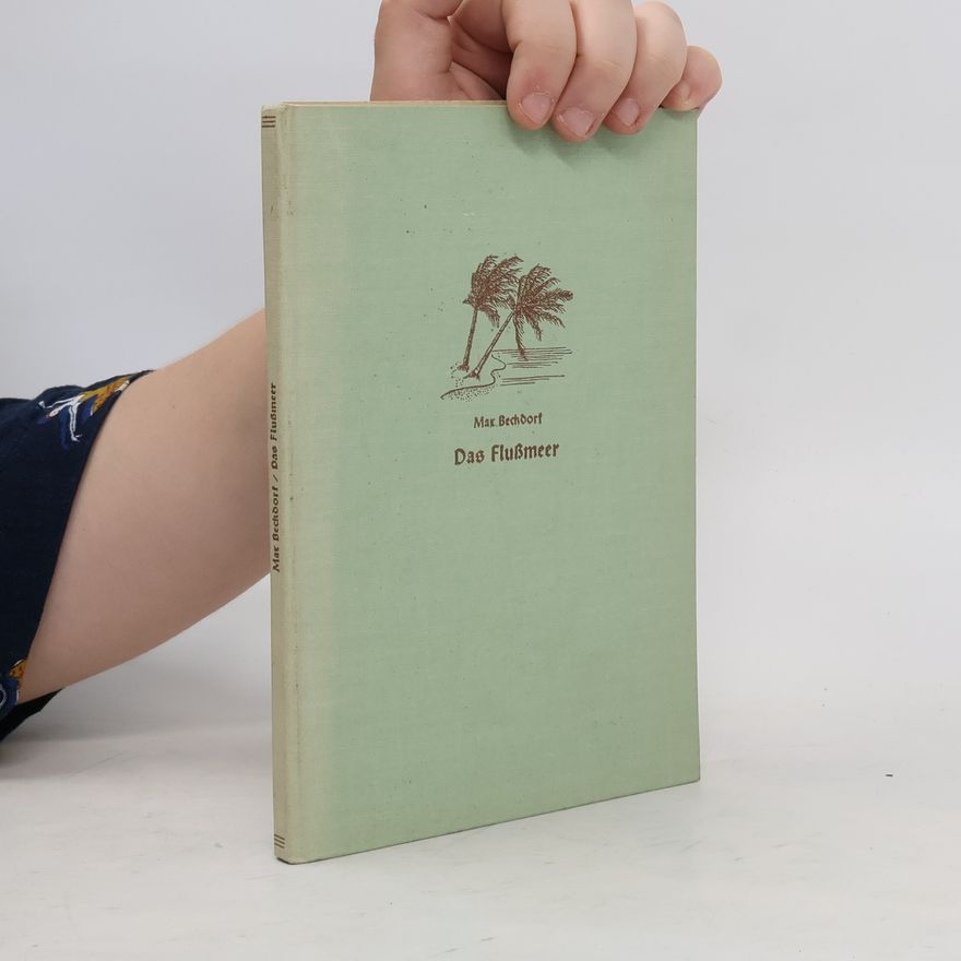 Max Beckdorf Das Flussmeer