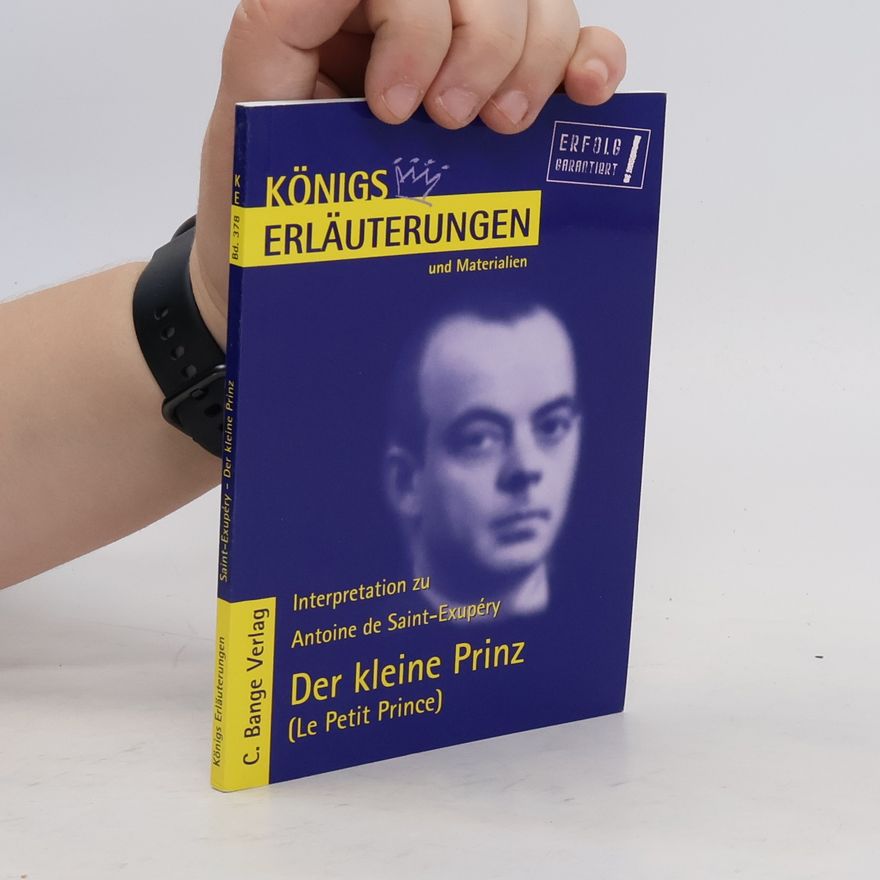 Walburga Freund-Spork Erläuterungen zu Antoine de Saint-Exupéry, Der kleine Prinz