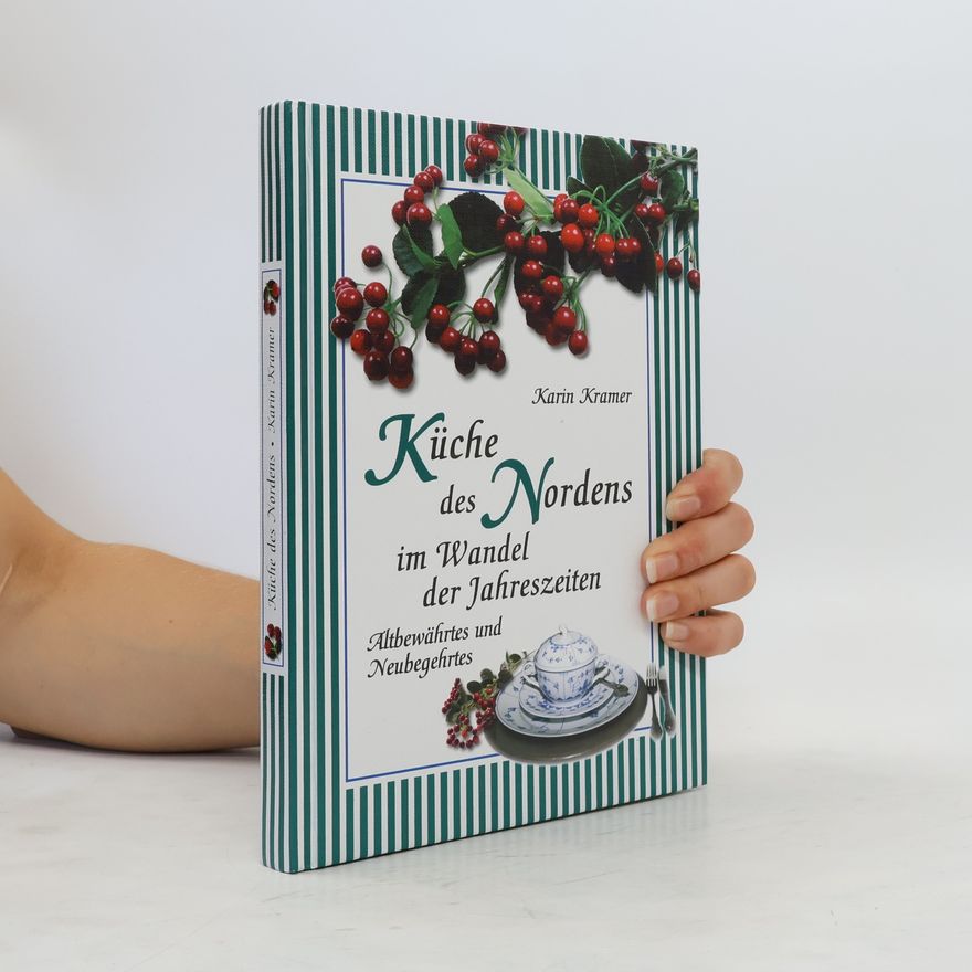 Karin Kramer Küche des Nordens im Wandel der Jahreszeiten