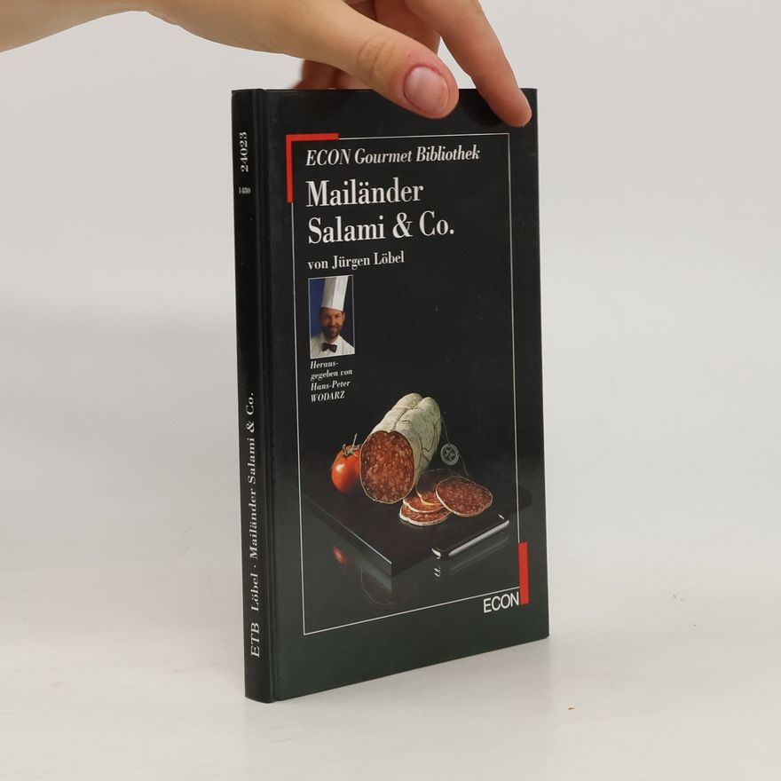 Jürgen Löbel Mailänder Salami & Co.