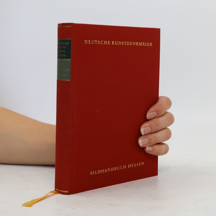 Autorenkollektiv Deutsche Kunstdenkmäler. Bildhandbuch Hessen