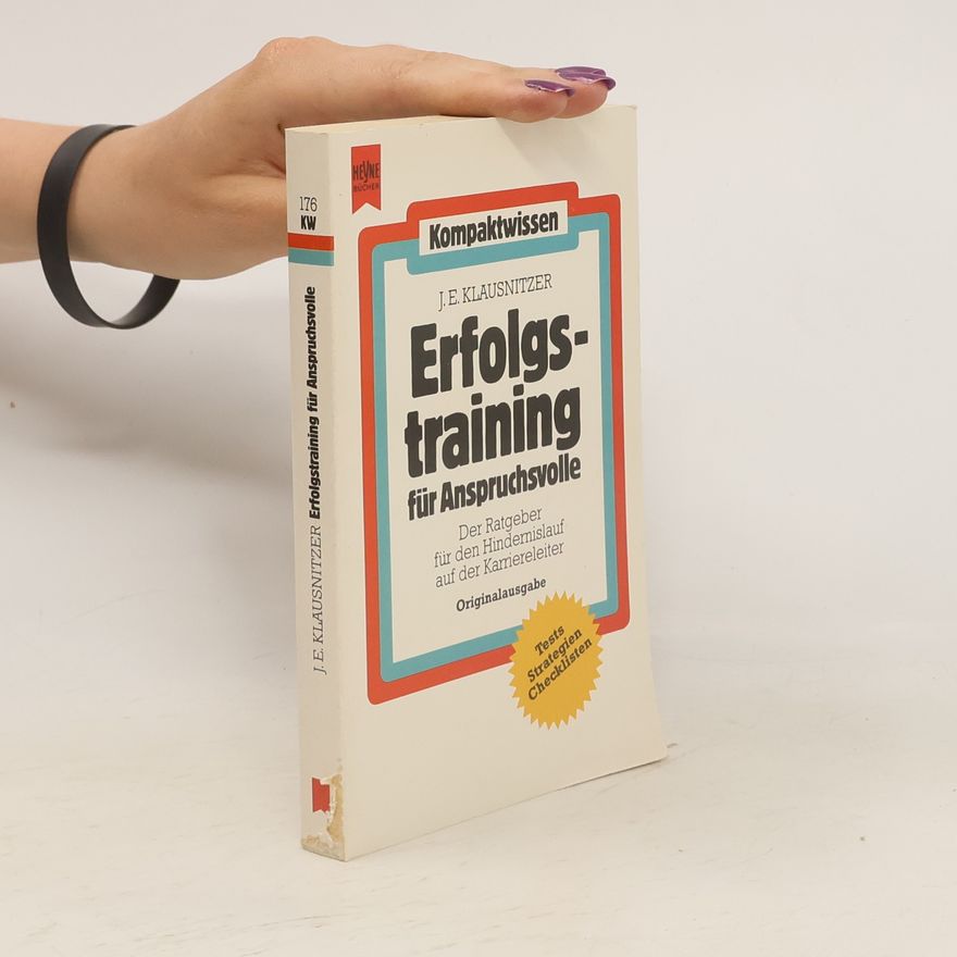 Josef E. Klausnitzer Erfolgstraining für Anspruchsvolle