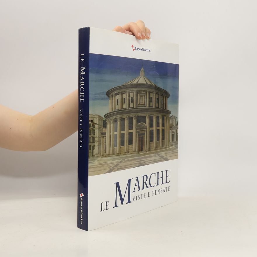 Claudio Nardini Le Marche viste e pensate