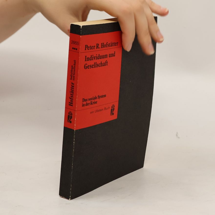 Peter R. Hofstätter Individuum und Gesellschaft