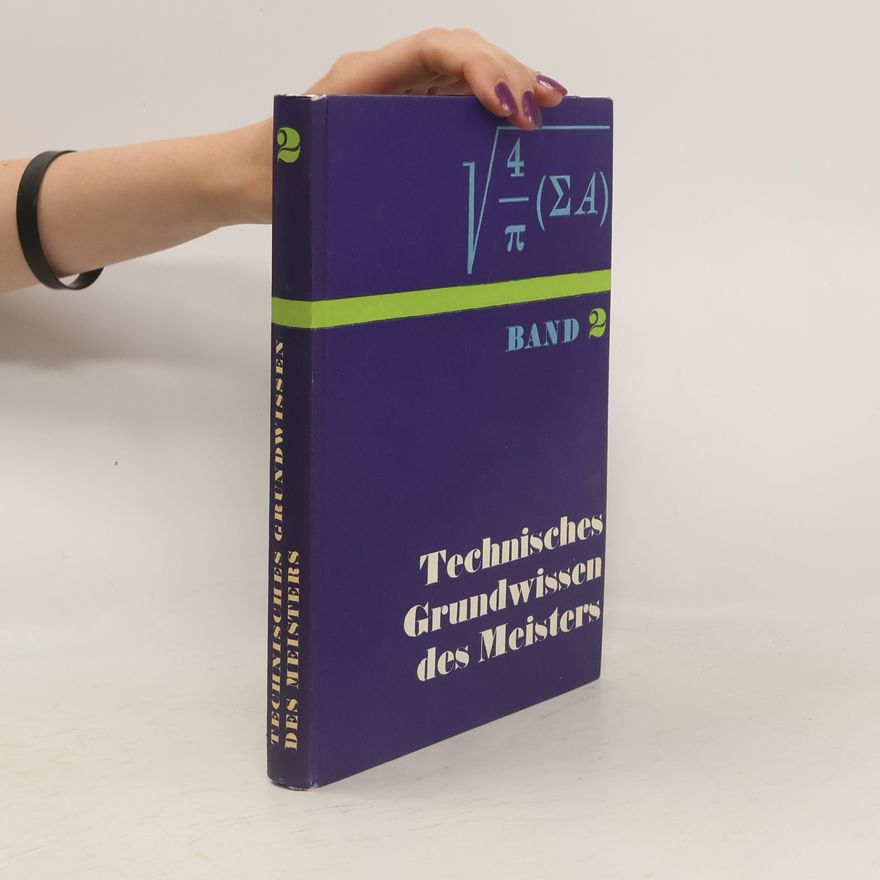 Autorenkollektiv Technisches Grundwissen des Meisters. Band 2
