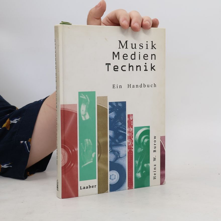 Heinz-Wilfried Burow Musik, Medien, Technik