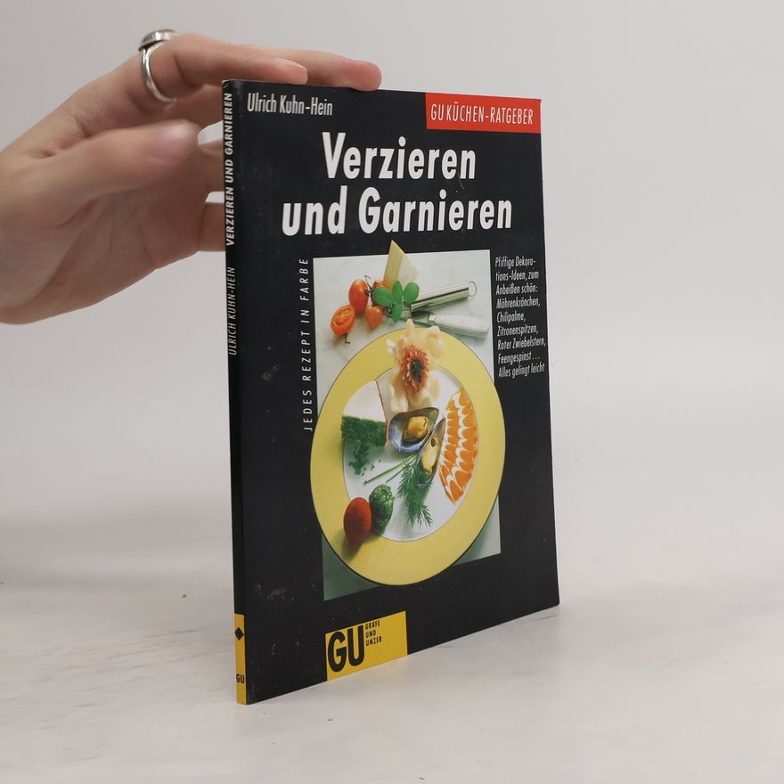 Ulrich Kuhn Verzieren und Garnieren