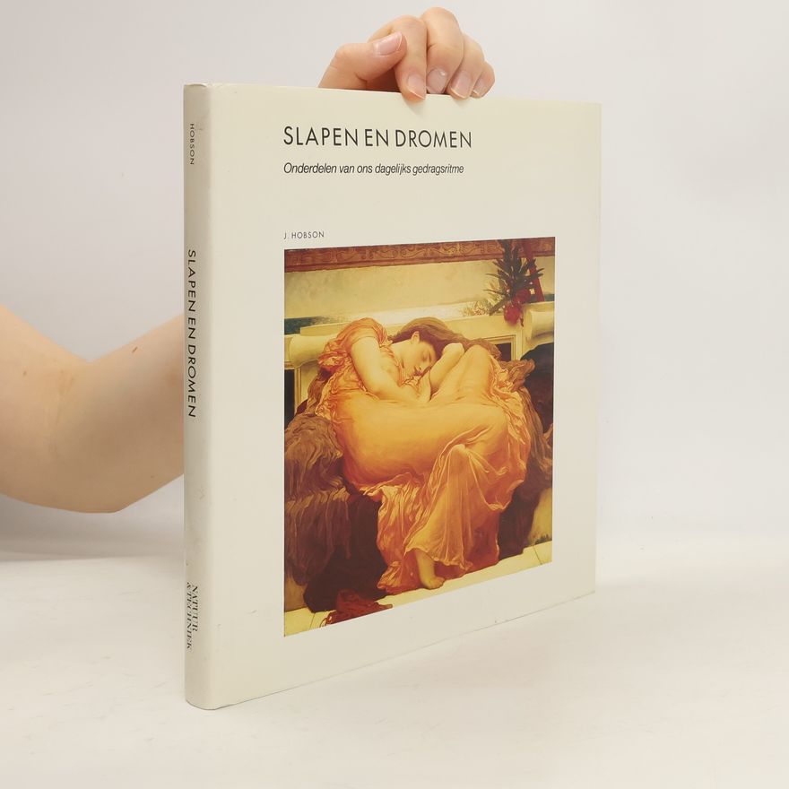 J. Allan Hobson Slapen en dromen