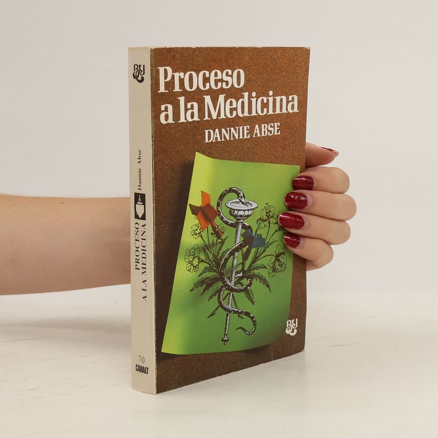 Dannie Abse Proceso a la medicina