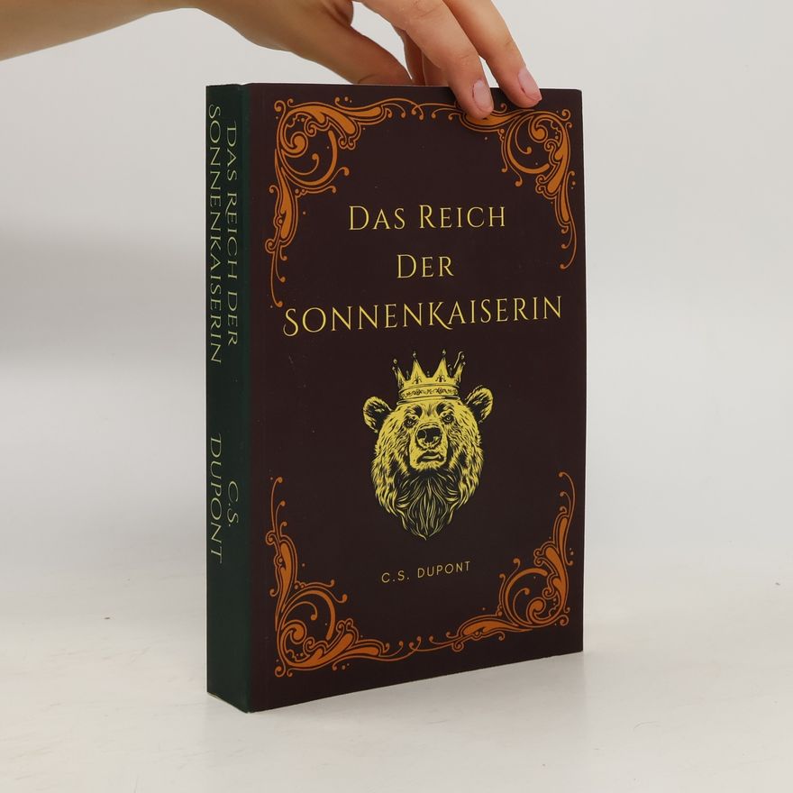C.S. Dupont Das Reich der Sonnenkaiserin