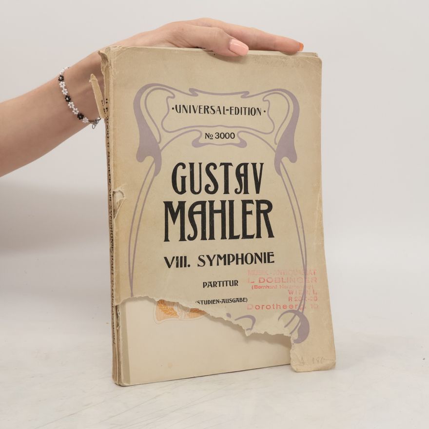 Gustav Mahler Gustav Mahler's VIII. Symphonie