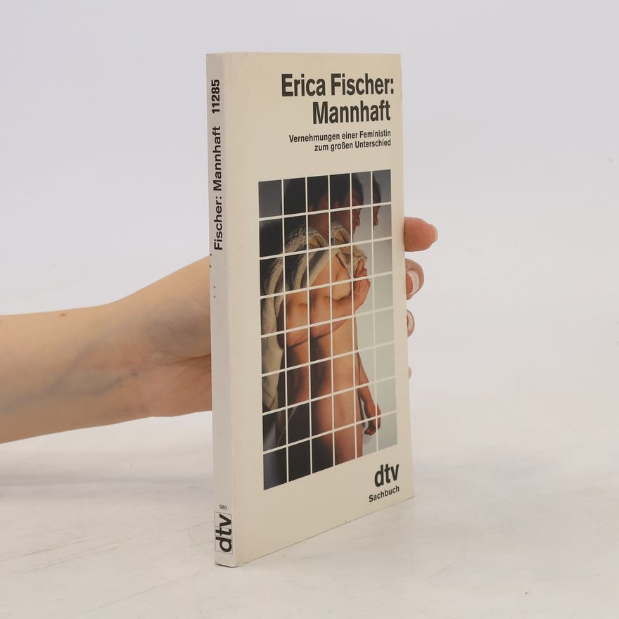 Erica Fischer Mannhaft