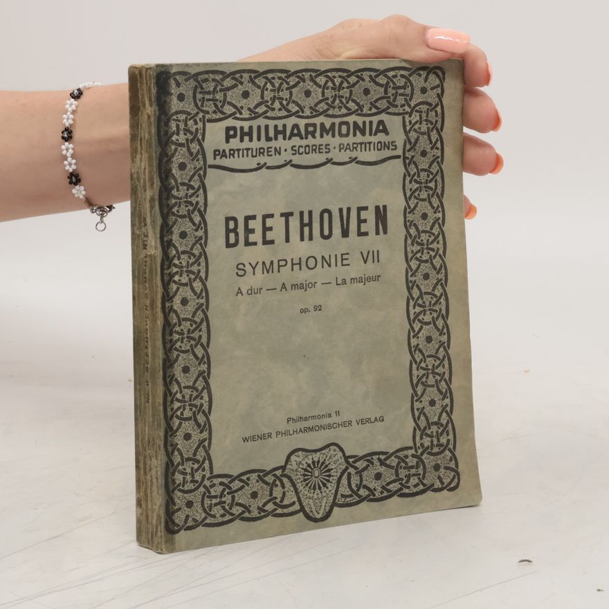 Ludwig van Beethoven Beethoven. Symphonie VII A dur op. 92
