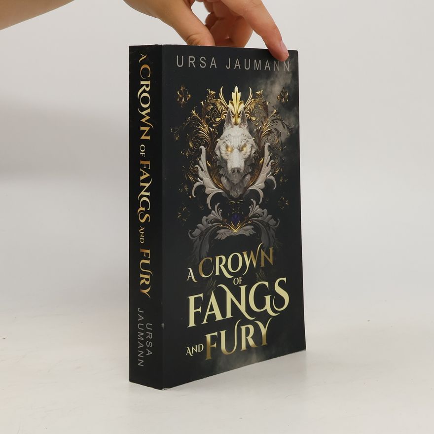 Ursa Jaumann A Crown of Fangs and Fury