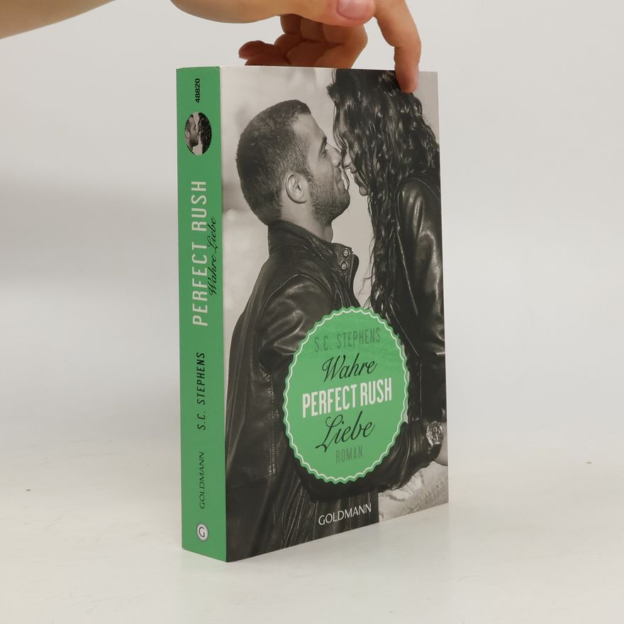 S.C. Stephens Perfect rush - wahre Liebe